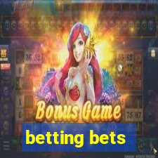 betting bets